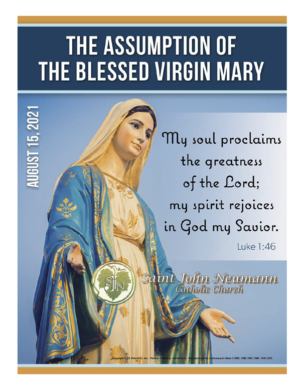 August 15, 2021 "The Assumption of the Blessed Virgin Mary"