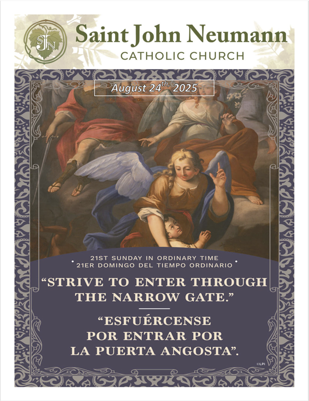 August 24th, 2025 "Twenty-First Sunday In Ordinary Time"