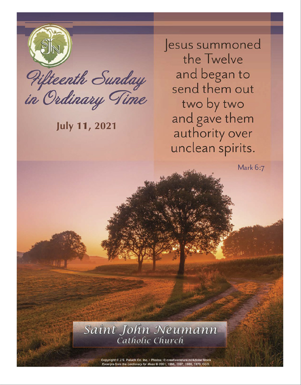 July 11, 2021 "Fifteenth Sunday in Ordinary Time"