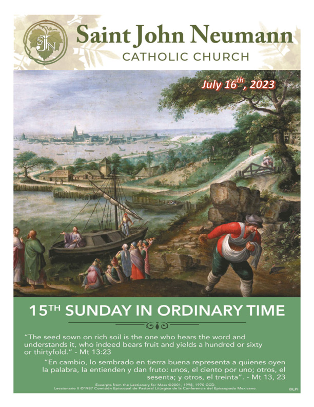 July 16, 2023 "Fifteenth Sunday In Ordinary Time"