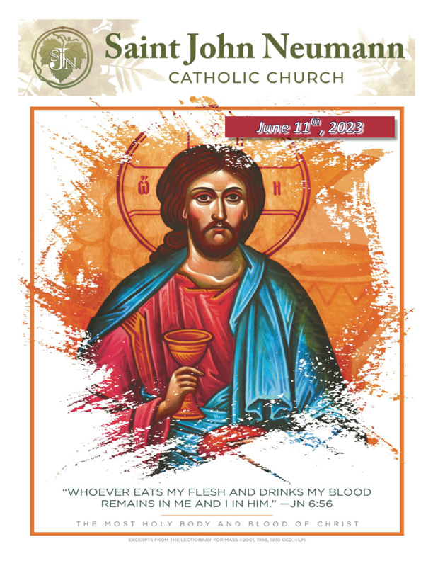 June 11, 2023 "The Most Holy Body And Blood Of Christ"