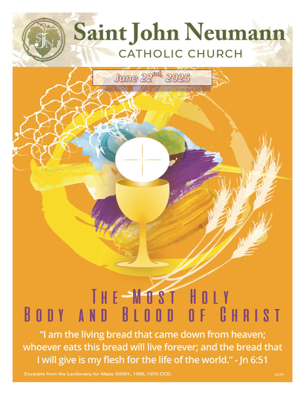 June 22, 2025 "The Most Holy Body And Blood Of Christ"