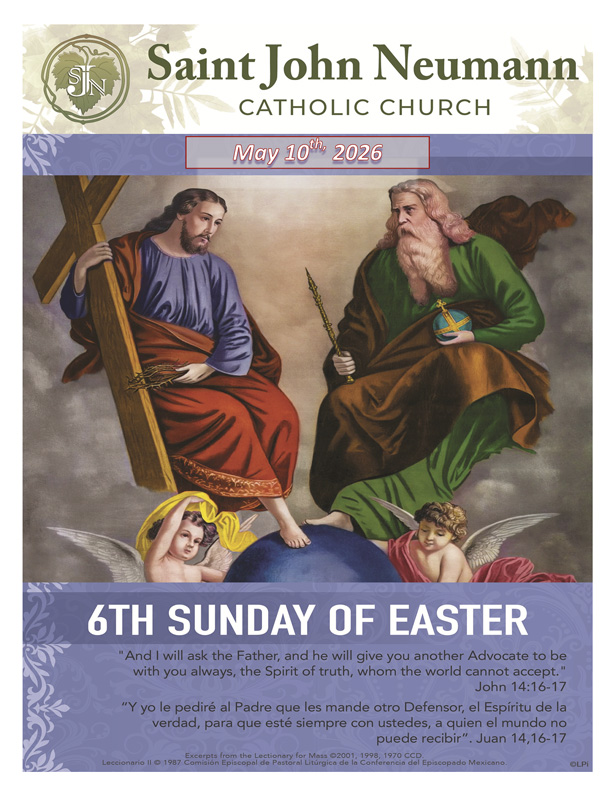 May 10th, 2026 "Sixth Sunday Of Easter"