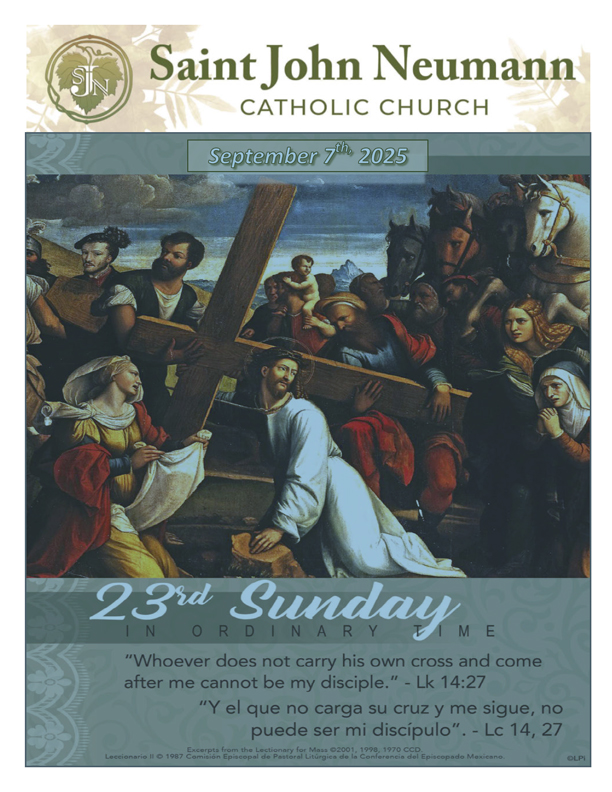 September 7, 2025 "Twenty-Third Sunday In Ordinary Time"
